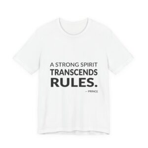 'A strong spirit transcends rules.'