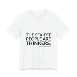 'The sexiest people are thinkers.'