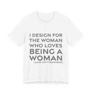 'I design for the woman who loves being a woman.'