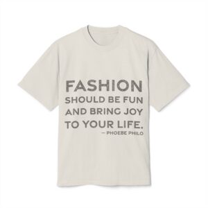 'Fashion should be fun and bring joy to your life.'