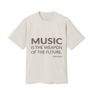 'Music is the weapon of the future.'