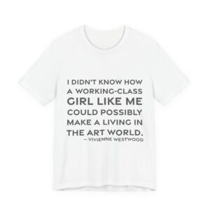 'I didn't know how a working-class girl like me could possibly make a living in the art world.'