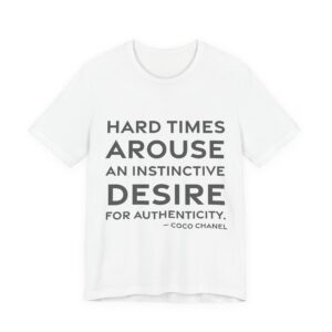'Hard times arouse an instinctive desire for authenticity.'