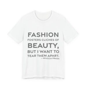 'Fashion fosters cliches of beauty, but I want to tear them apart.'