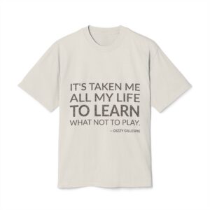 'It's taken me all my life to learn what not to play.'