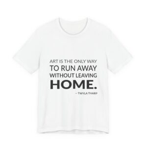 'Art is the only way to run away without leaving home.'