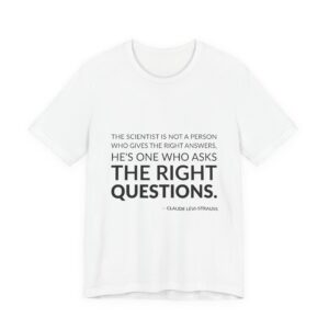 'The scientist is not a person who gives the right answers, he's one who asks the right questions.'